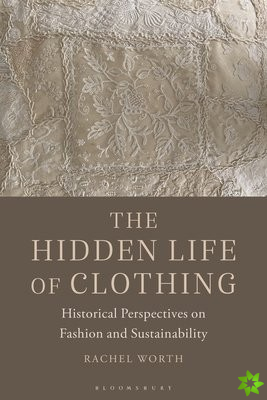 Hidden Life of Clothing