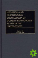 Historical and Multicultural Encyclopedia of Women's Reproductive Rights in the United States