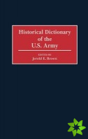 Historical Dictionary of the U.S. Army