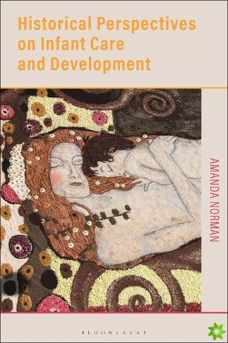 Historical Perspectives on Infant Care and Development