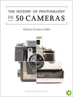 History of Photography in 50 Cameras