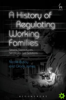History of Regulating Working Families