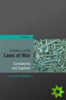 History of the Laws of War: Volume 1