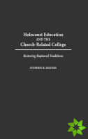 Holocaust Education and the Church-Related College