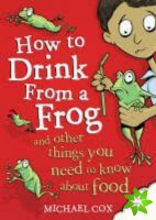 How To Drink From A Frog