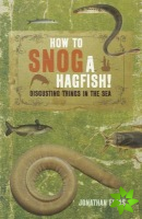 How to Snog a Hagfish!