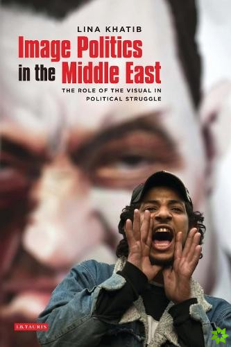 Image Politics in the Middle East