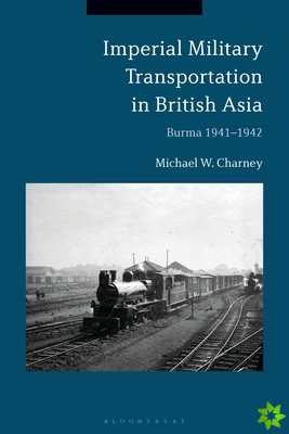 Imperial Military Transportation in British Asia