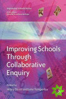 Improving Schools through Collaborative Enquiry