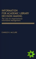 Information for Academic Library Decision Making