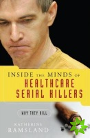Inside the Minds of Healthcare Serial Killers