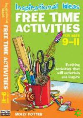 Inspirational ideas: Free Time Activities 9-11