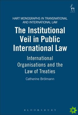 Institutional Veil in Public International Law