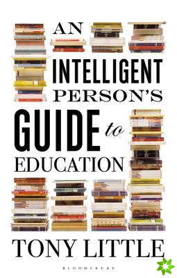 Intelligent Persons Guide to Education
