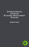 Interest Groups and State Economic Development Policies