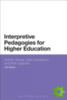 Interpretive Pedagogies for Higher Education