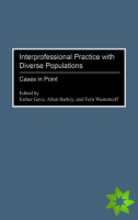 Interprofessional Practice with Diverse Populations