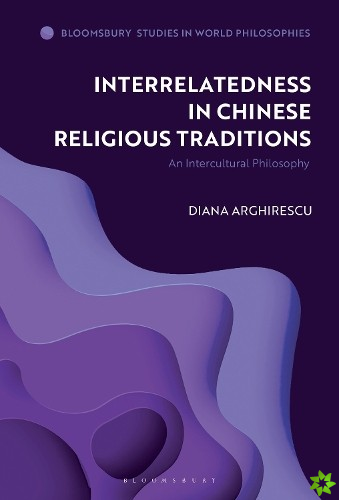 Interrelatedness in Chinese Religious Traditions