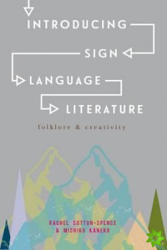 Introducing Sign Language Literature