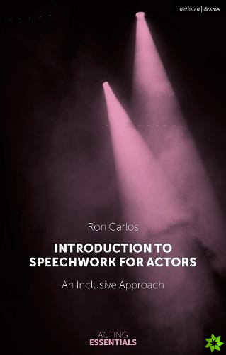 Introduction to Speechwork for Actors