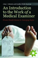 Introduction to the Work of a Medical Examiner