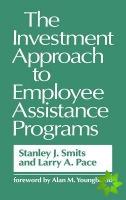 Investment Approach to Employee Assistance Programs