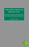 Irish through British Eyes