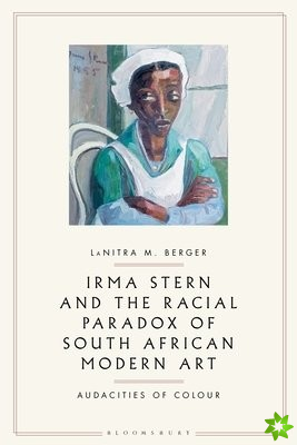 Irma Stern and the Racial Paradox of South African Modern Art