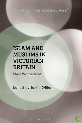 Islam and Muslims in Victorian Britain