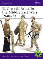 Israeli Army in the Middle East Wars 1948-73