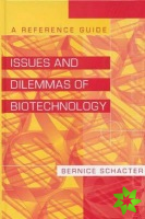 Issues and Dilemmas of Biotechnology