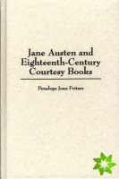 Jane Austen and Eighteenth-Century Courtesy Books