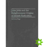 John Jebb and the Enlightenment Origins of British Radicalism