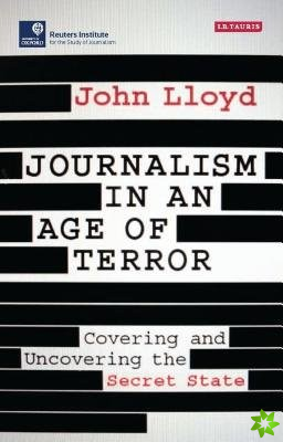 Journalism in an Age of Terror