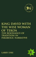 King David with the Wise Woman of Tekoa