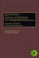 Knowing Good Schools