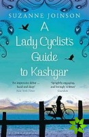 Lady Cyclist's Guide to Kashgar