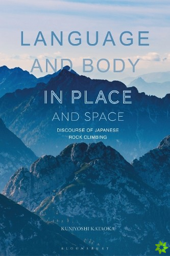Language and Body in Place and Space