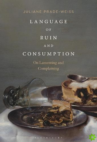 Language of Ruin and Consumption