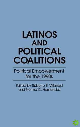 Latinos and Political Coalitions