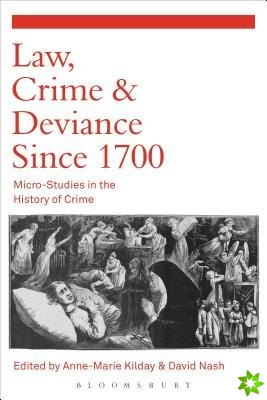 Law, Crime and Deviance since 1700
