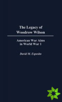 Legacy of Woodrow Wilson