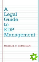 Legal Guide to EDP Management