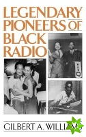 Legendary Pioneers of Black Radio
