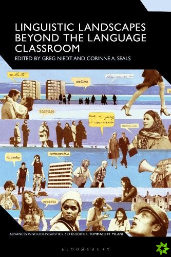 Linguistic Landscapes Beyond the Language Classroom