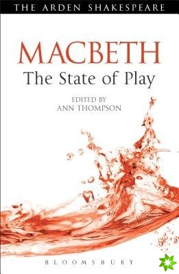 Macbeth: The State of Play