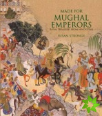 Made for Mughal Emperors