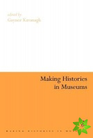 Making Histories in Museums