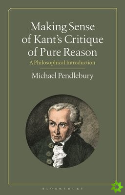 Making Sense of Kant's Critique of Pure Reason