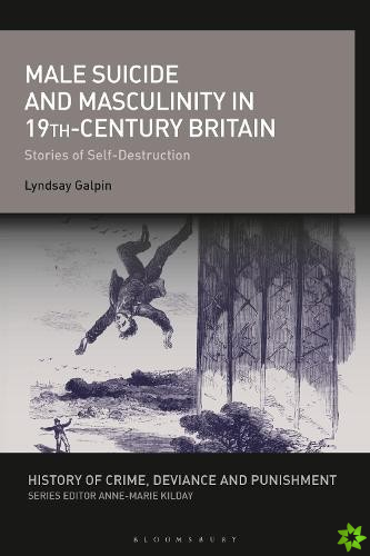 Male Suicide and Masculinity in 19th-century Britain